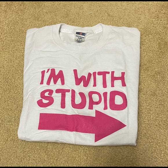 I'm with stupid Tee - Picture 1 of 3